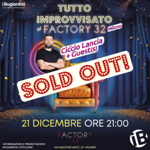 Tutto improvvisato! @fACTORy32/MAIN SHOW